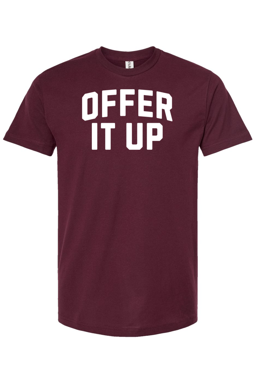 Offer It Up - T-Shirt