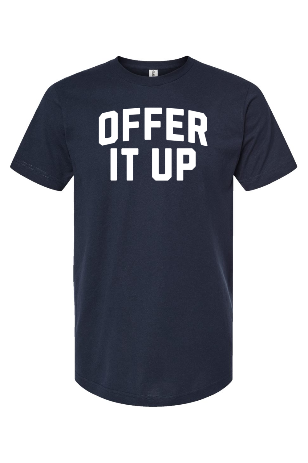 Offer It Up - T-Shirt
