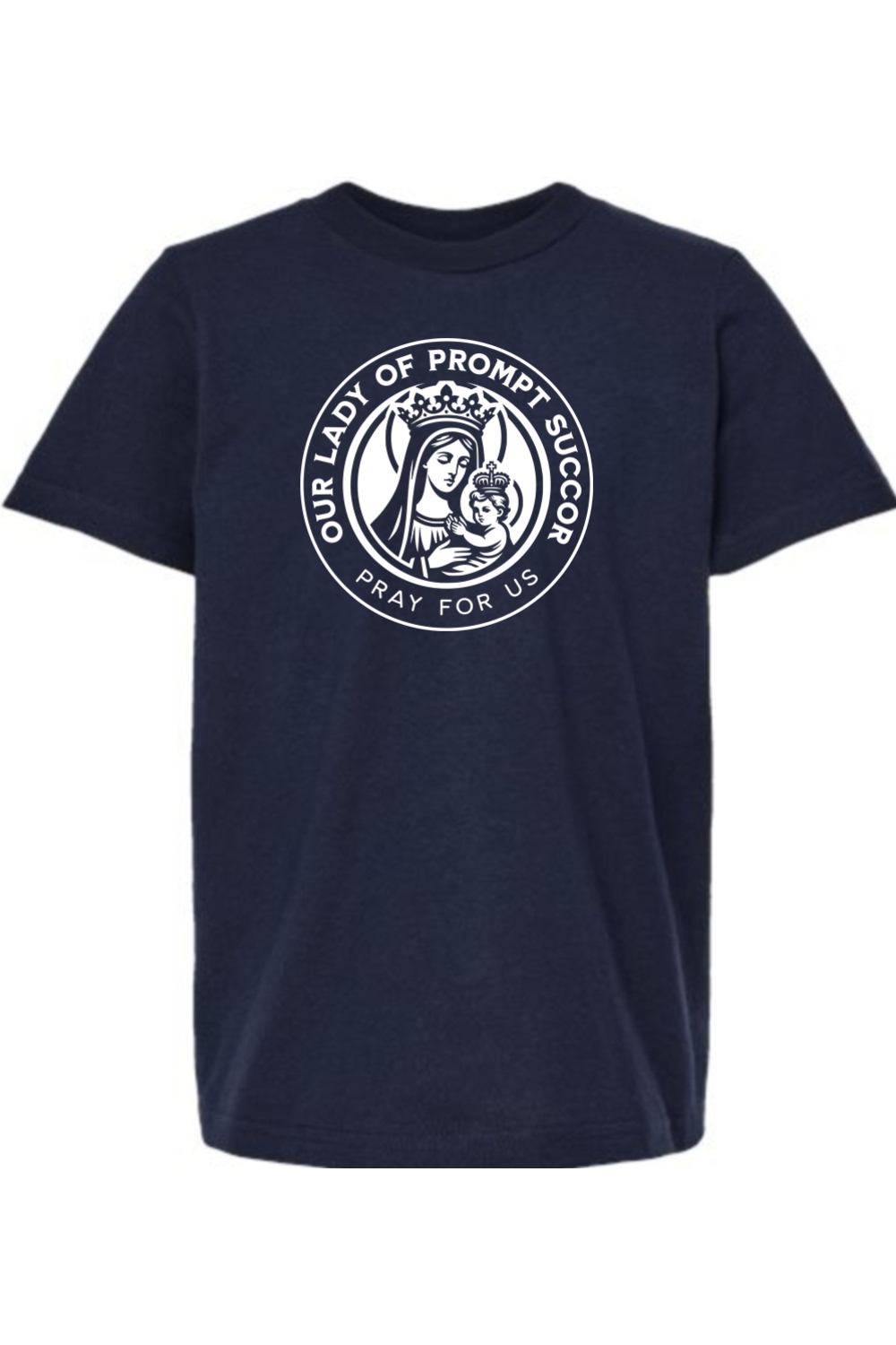 Our Lady of Prompt Succor (Pray for Us) - Kids Tee