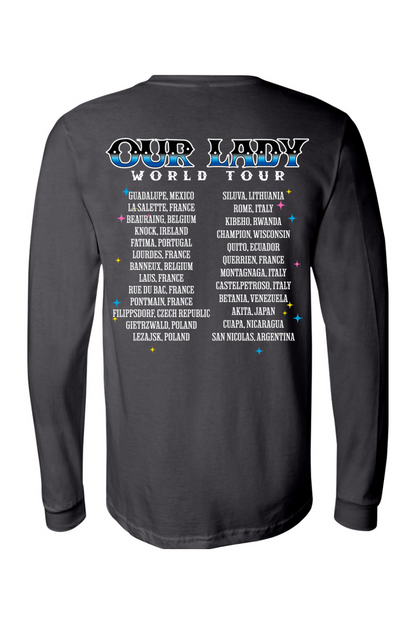 Our Lady World Tour - Long Sleeve Tee