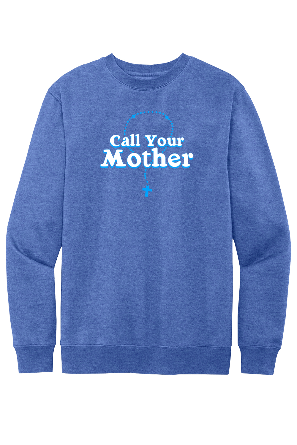 Call Your Mother - Crewneck Sweatshirt