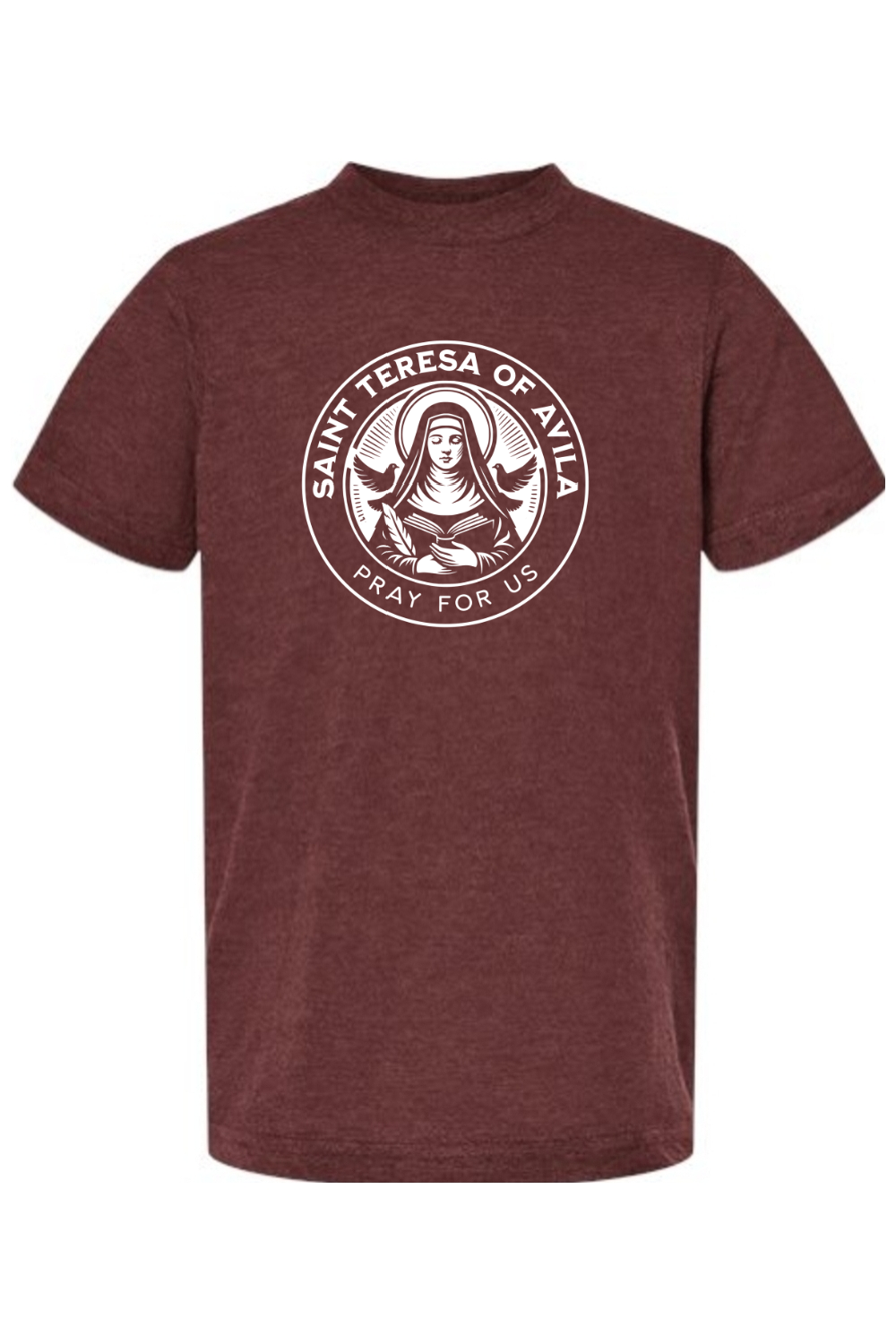 St. Teresa of Avila - Pray for Us - Kids Tee