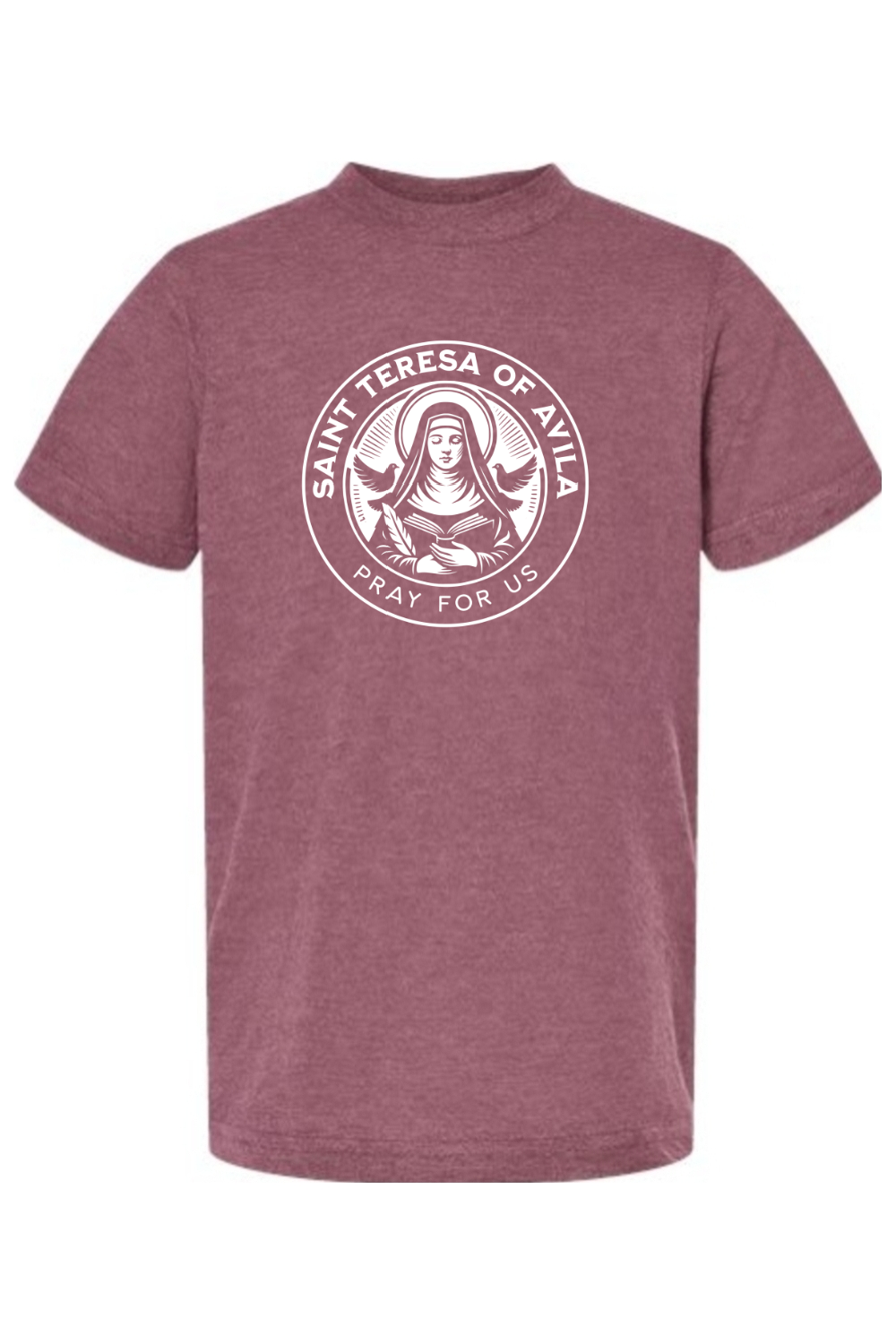 St. Teresa of Avila - Pray for Us - Kids Tee