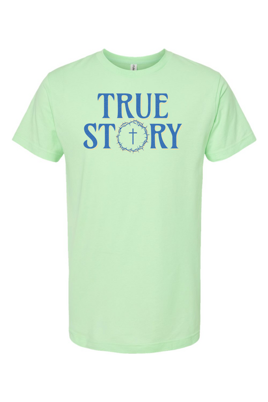 True Story - T-Shirt