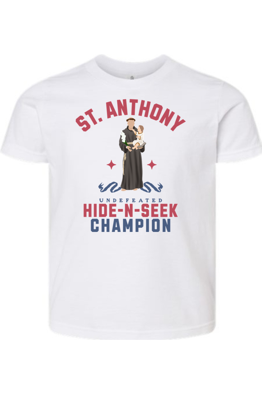 St. Anthony (Undefeated Hide and Seek Champion) - Kids Tee