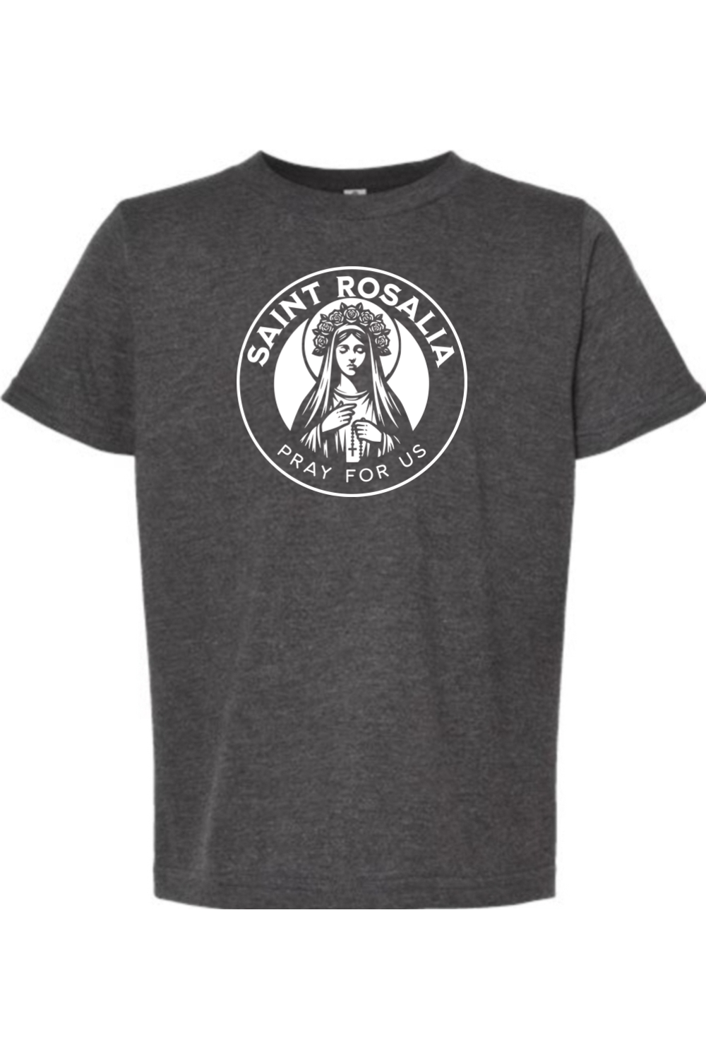 St. Rosalia - Pray for Us - Kids Tee