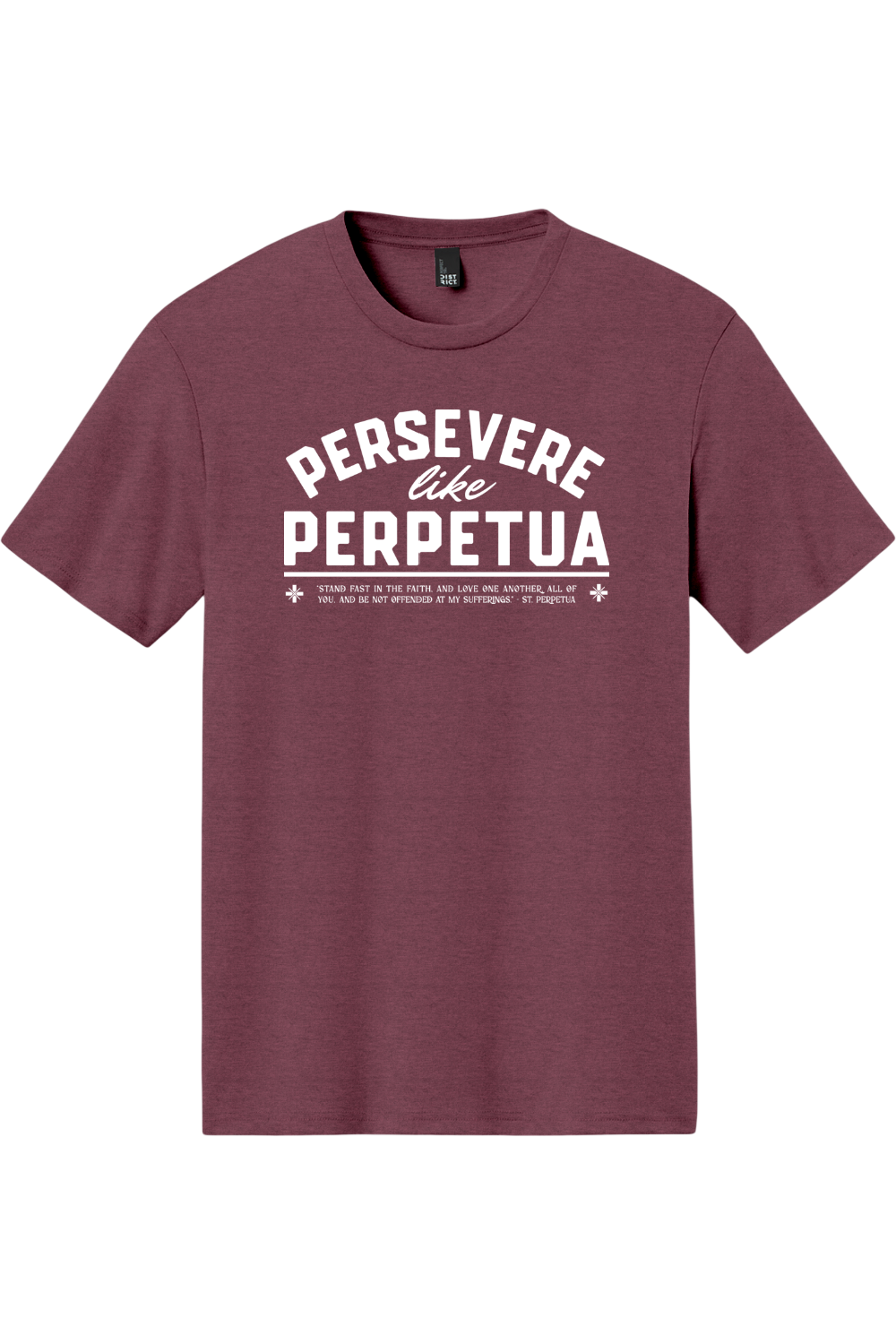 Perservere Like Perpetua - Triblend Tee
