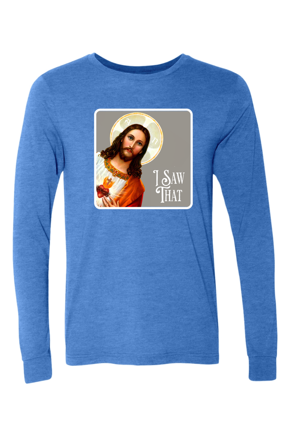 I Saw That (Jesus) - Long Sleeve Tee
