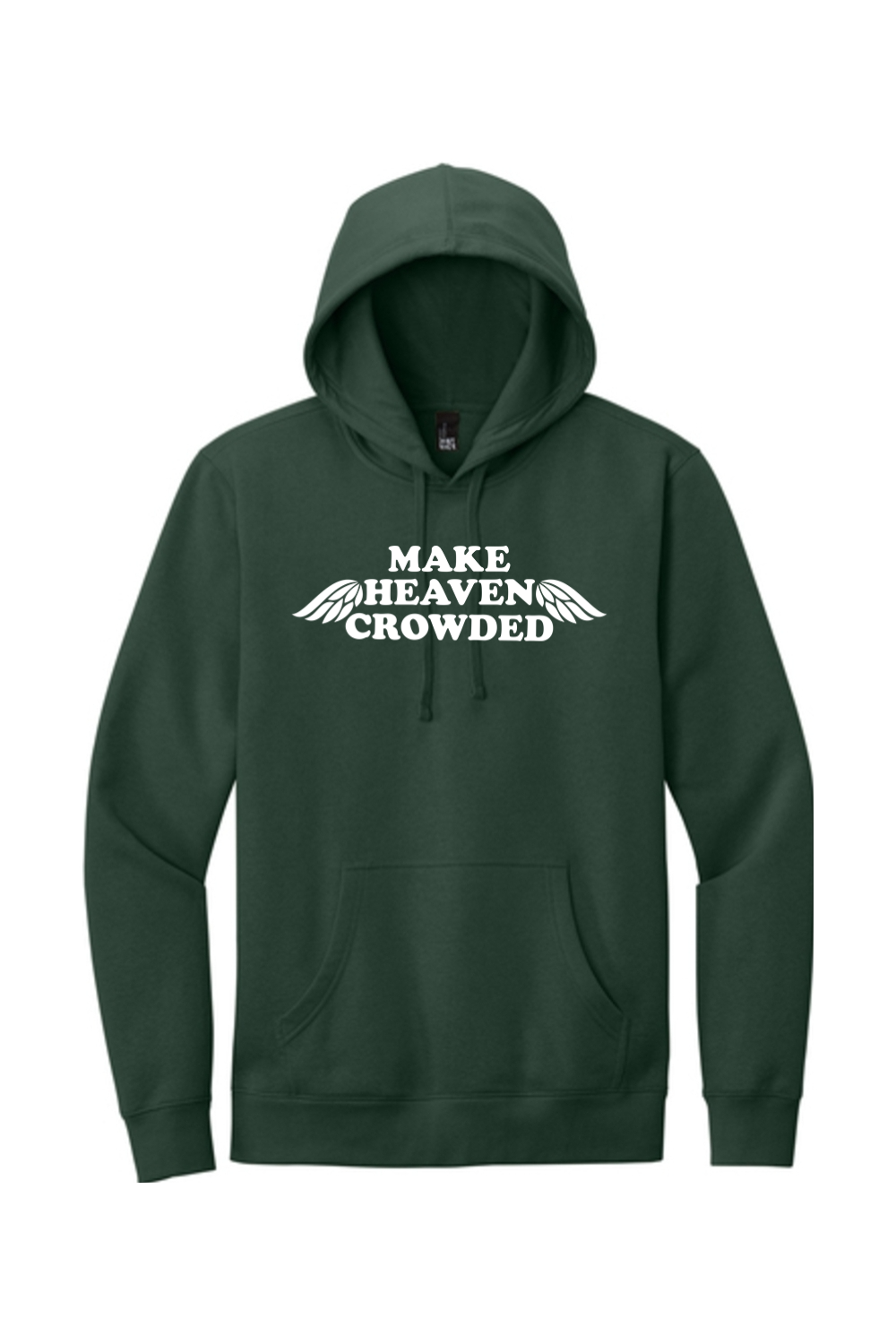 Make Heaven Crowded - Fleece Hoodie