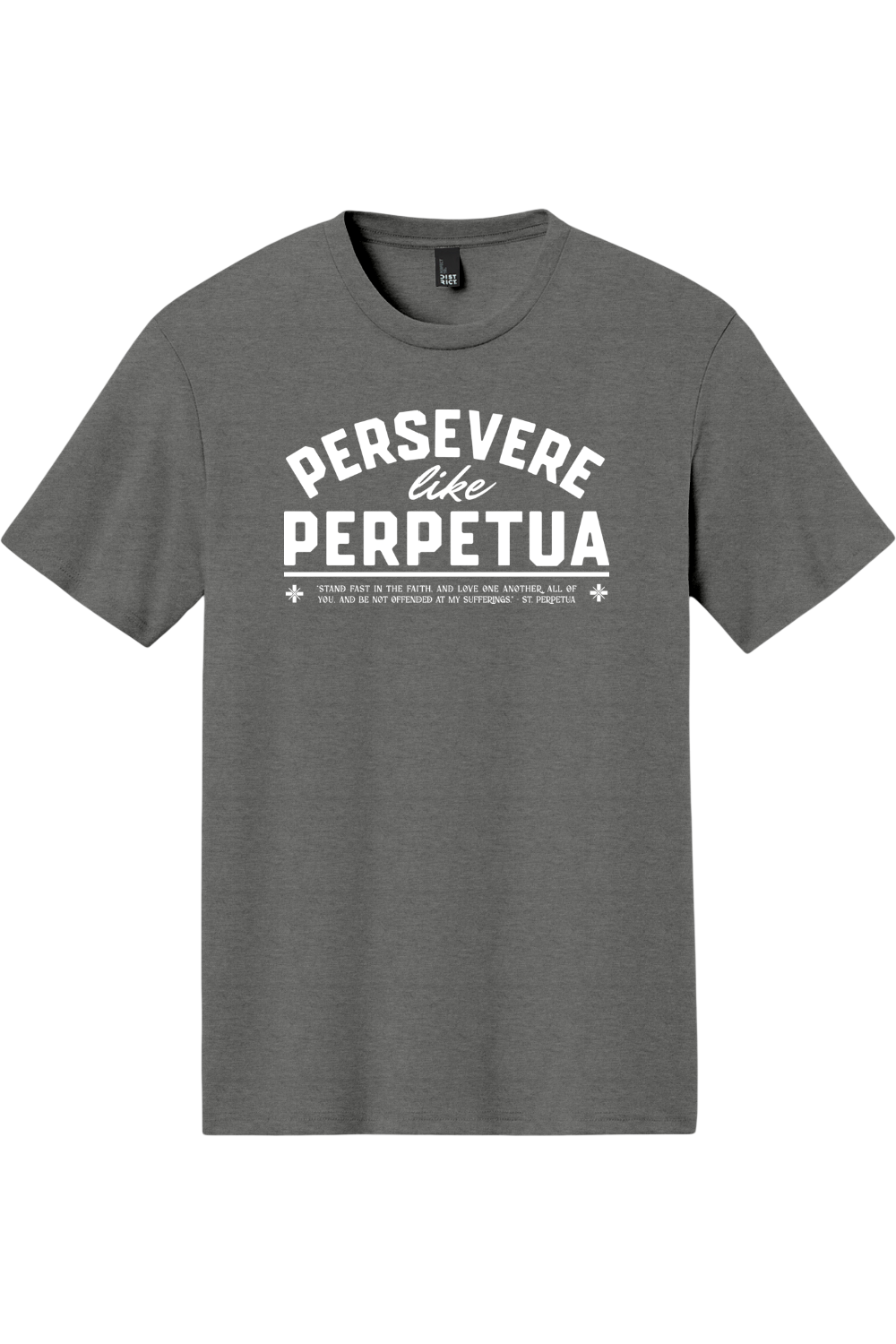 Perservere Like Perpetua - Triblend Tee