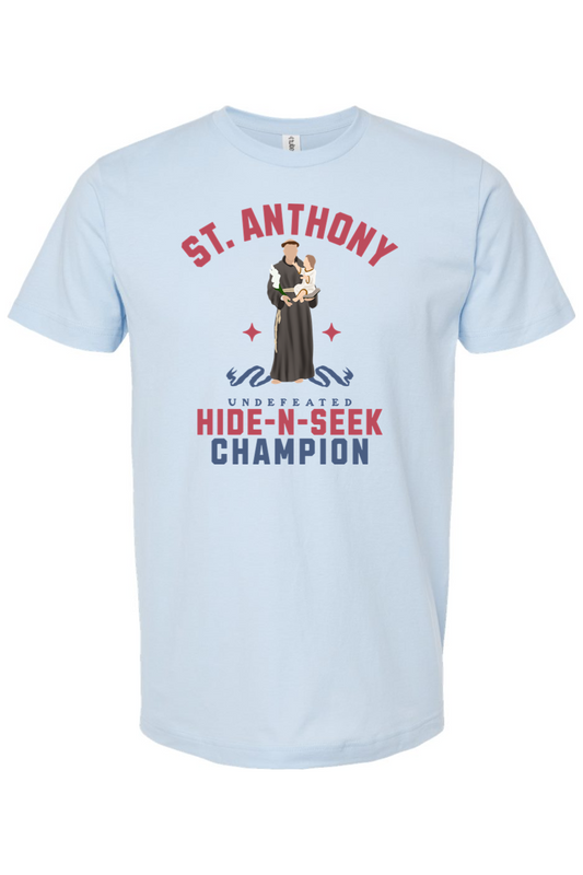 St. Anthony (Hide and Seek Champion) - T-Shirt