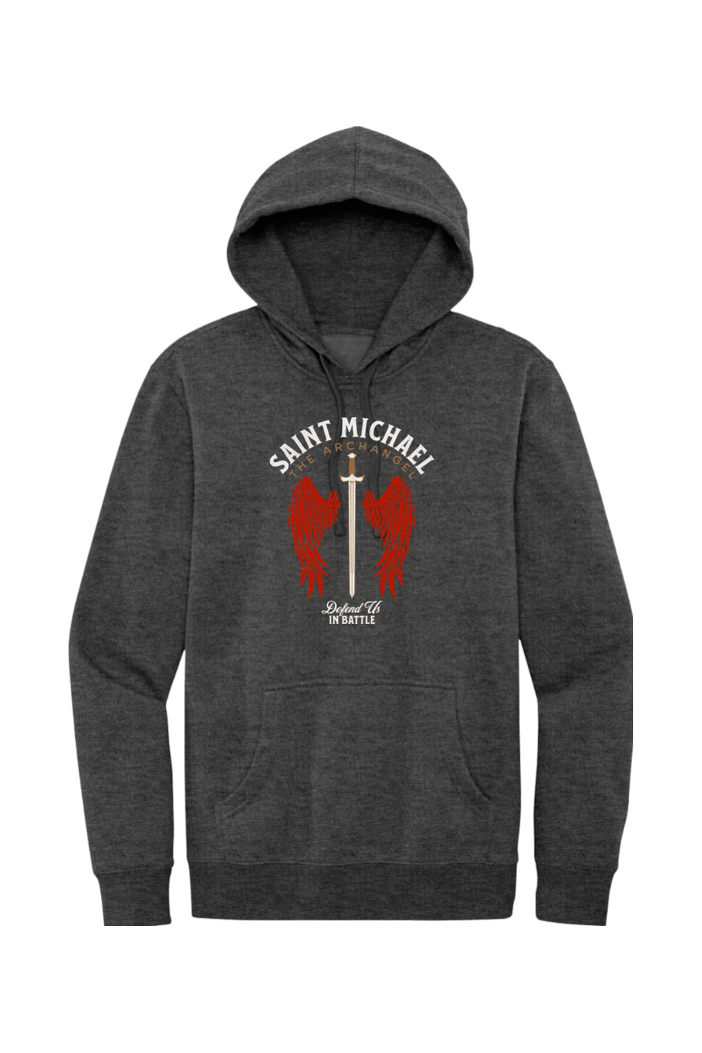 St. Michael - Defend Us in Battle - Fleece Hoodie