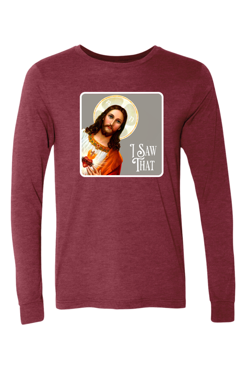 I Saw That (Jesus) - Long Sleeve Tee