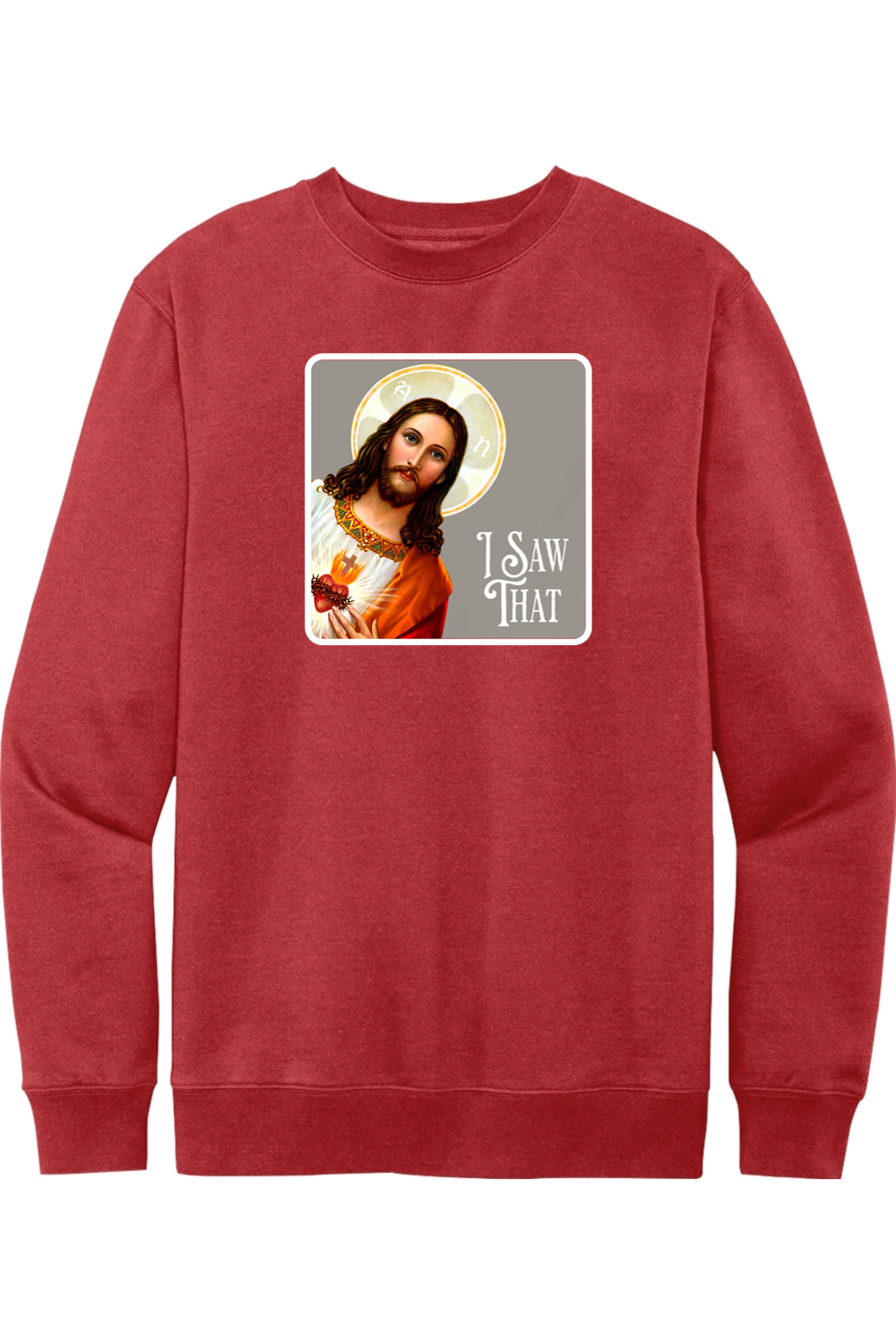 I Saw That (Jesus) - Fleece Crew
