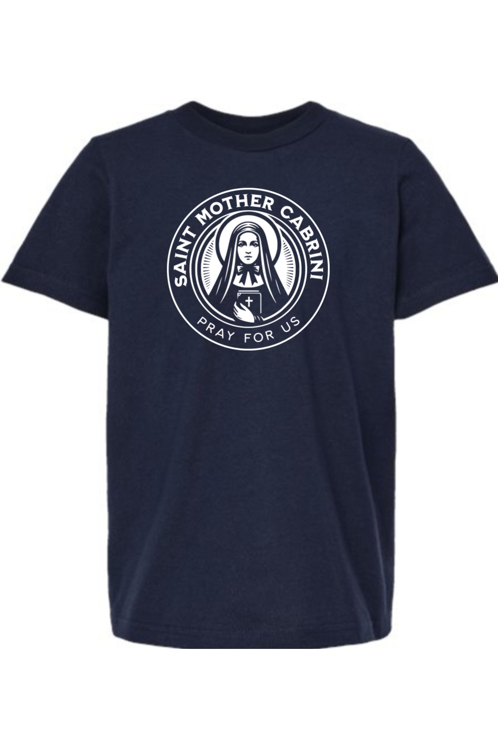 Saint Mother Cabrini - Pray for Us - Kids Tee