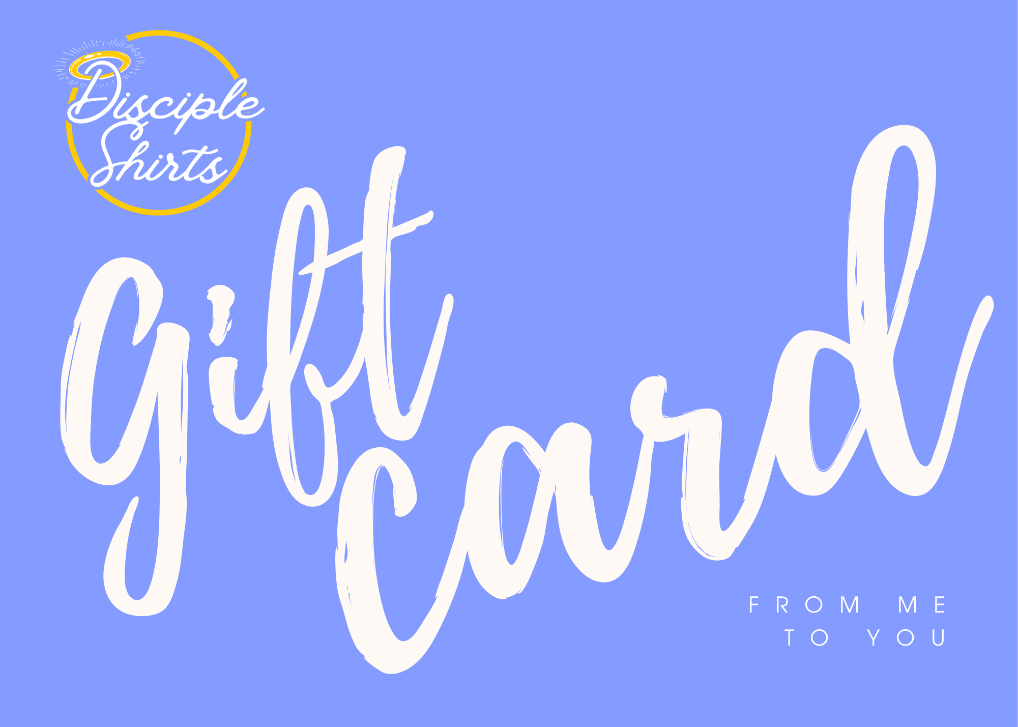 Disciple Shirts Gift Card