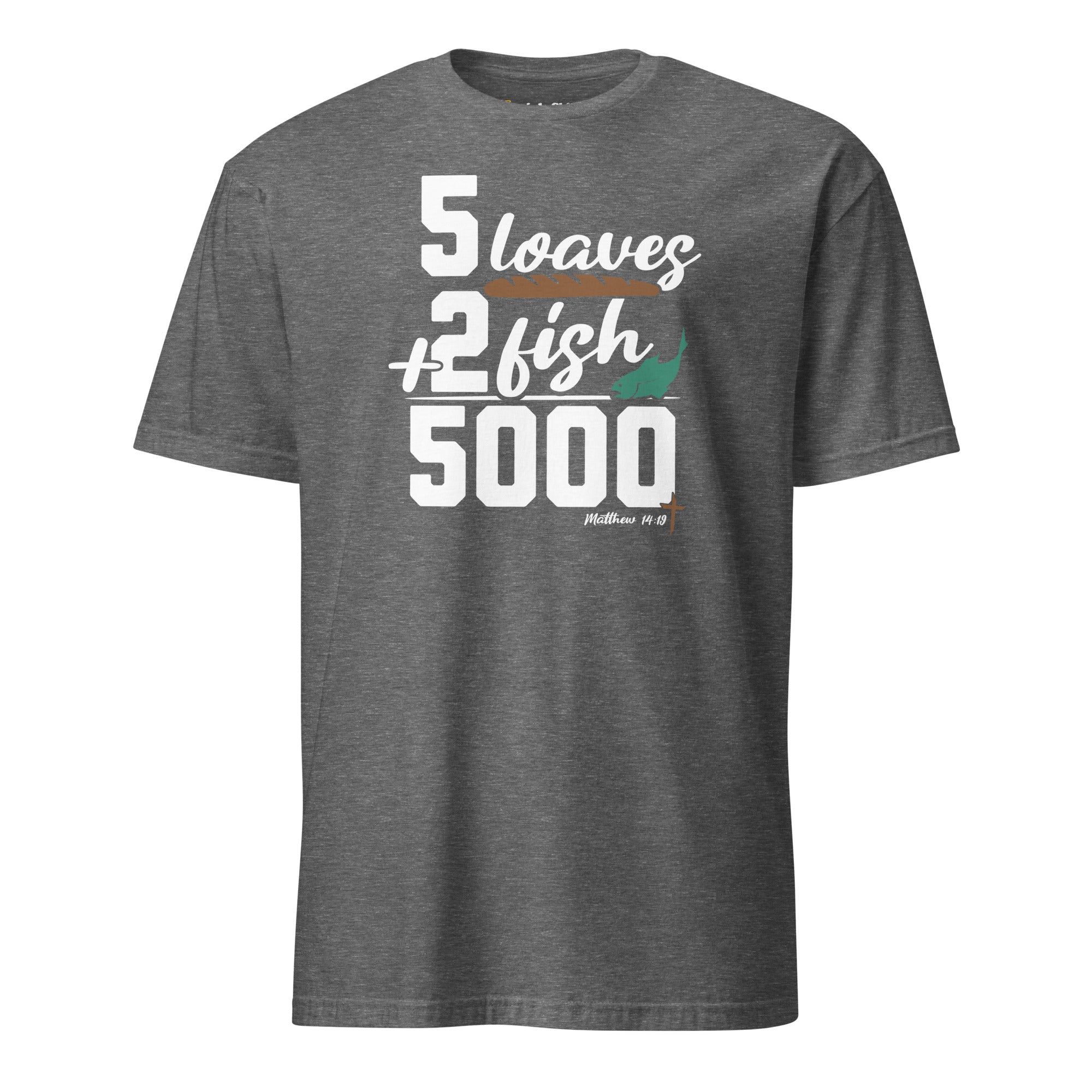 5 Loaves + 2 Fish = 5000 - T-Shirt – Disciple Shirts
