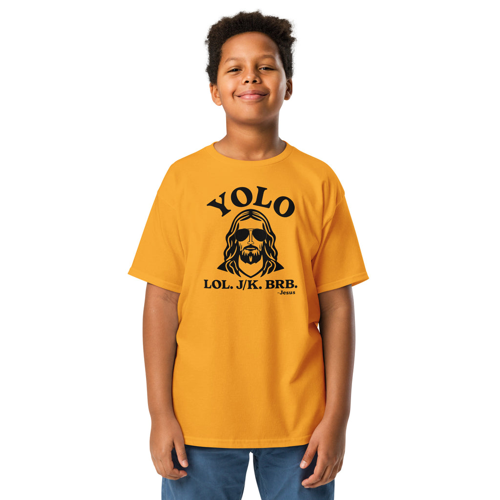 YOLO. LOL. JK. BRB. - Kids Tee
